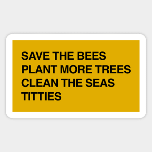 Bees, Trees, Seas, and Titties Sticker